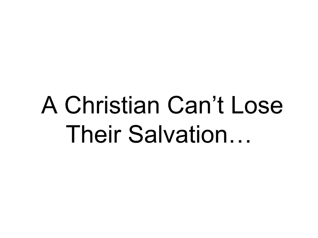 a christian can t lose their salvation