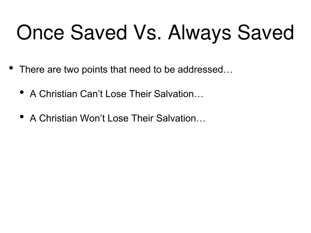 once saved vs always saved 2