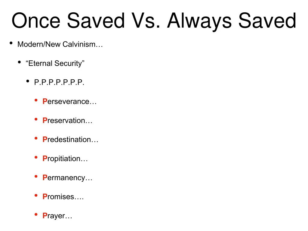 once saved vs always saved modern new calvinism