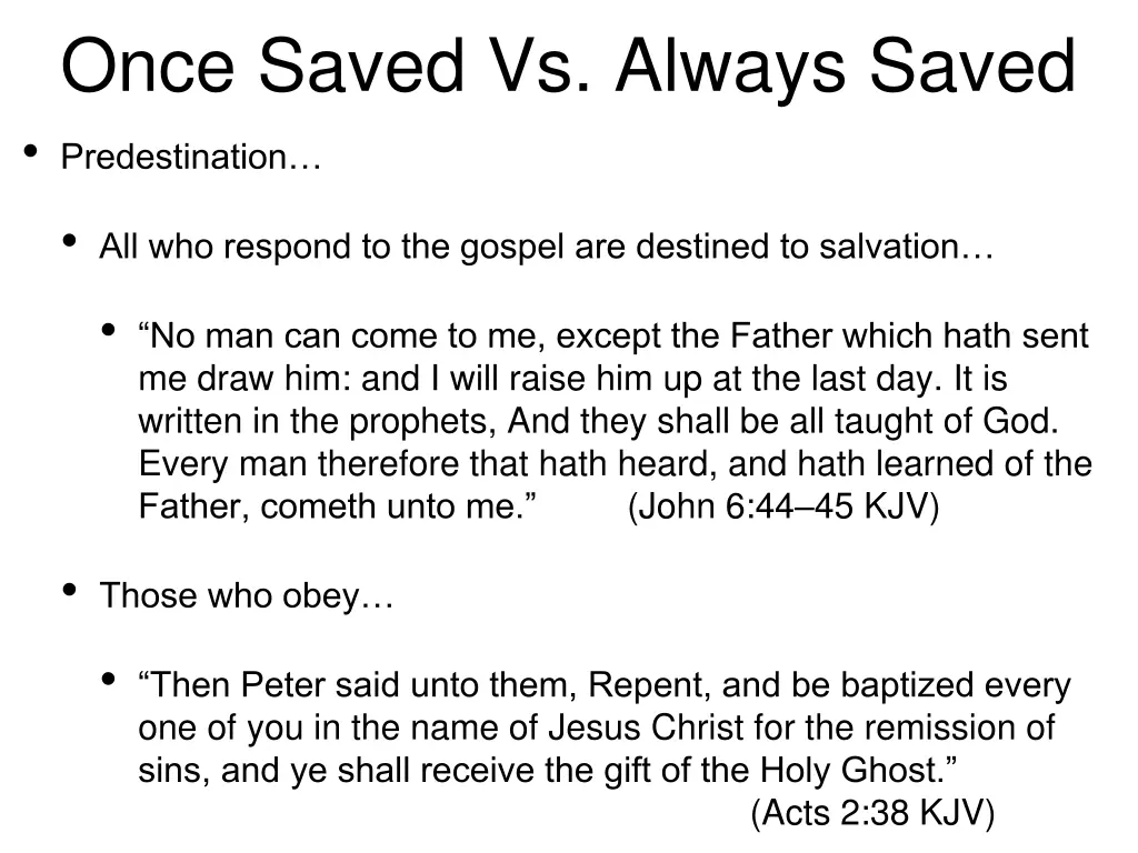 once saved vs always saved predestination 1