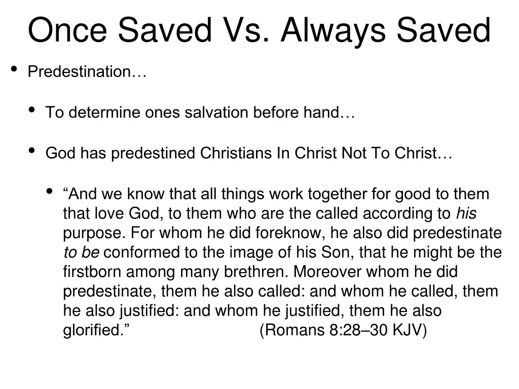 once saved vs always saved predestination