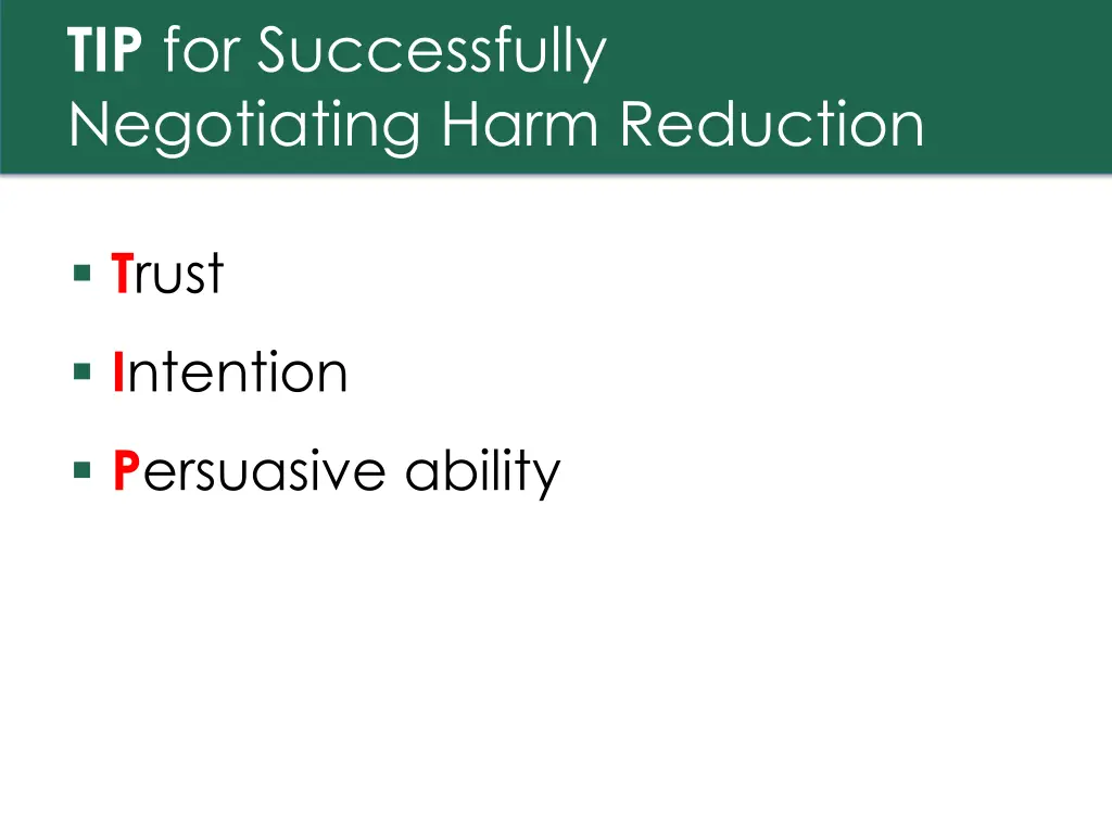 tip for successfully negotiating harm reduction