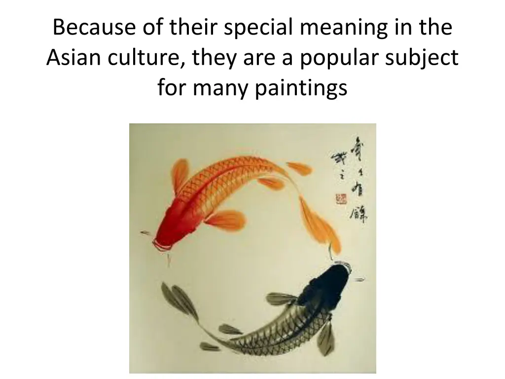 because of their special meaning in the asian