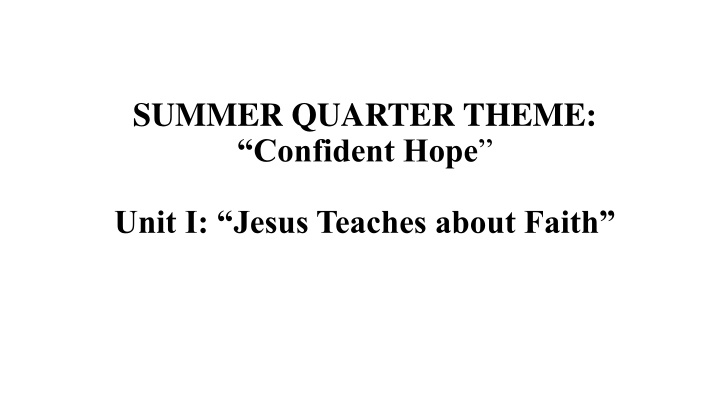 summer quarter theme confident hope