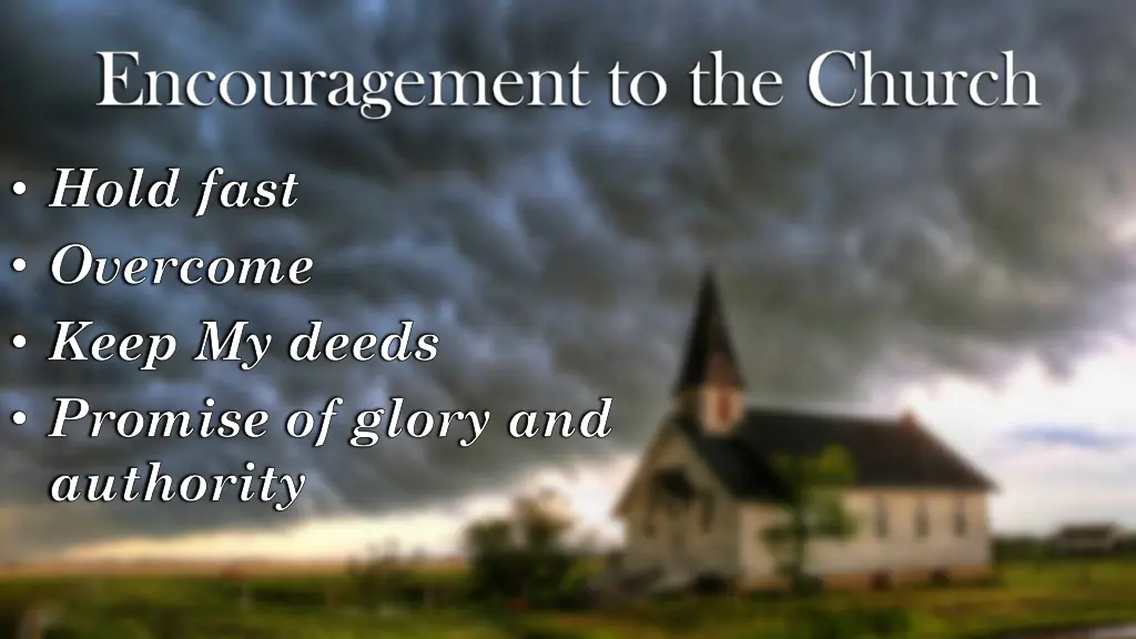 encouragement to the church