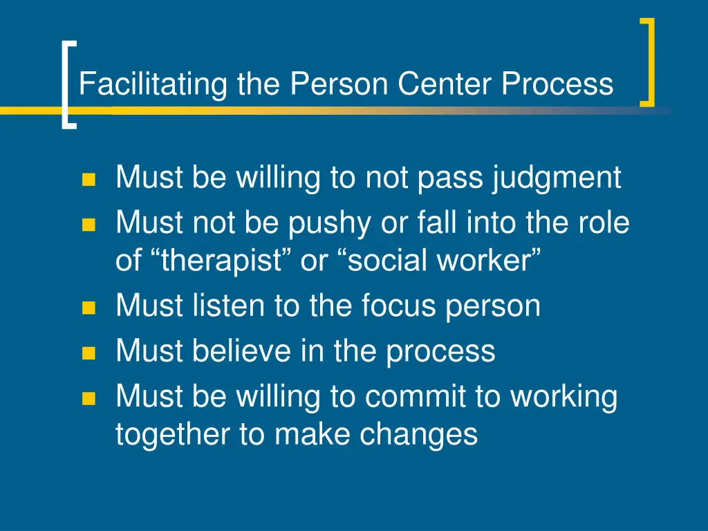 facilitating the person center process