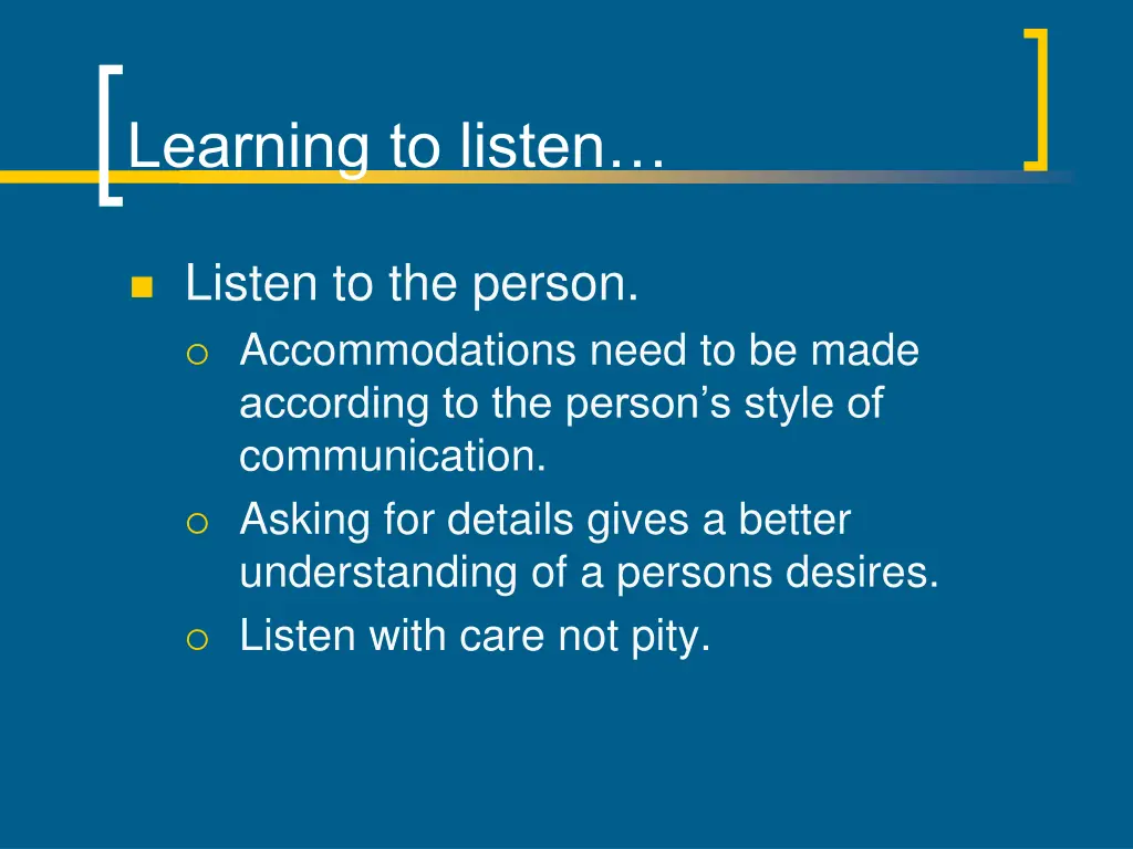 learning to listen