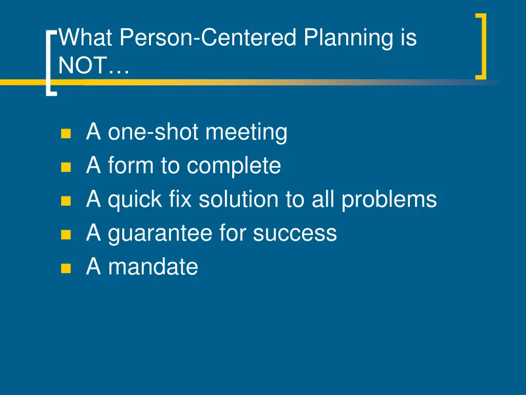 what person centered planning is not