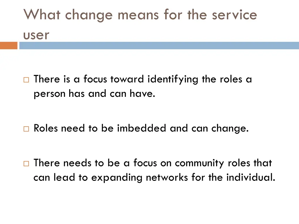 what change means for the service user