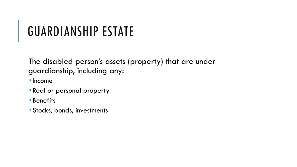 guardianship estate