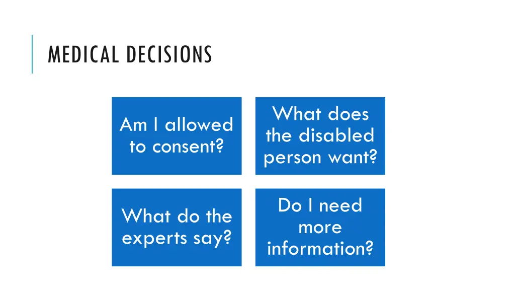 medical decisions