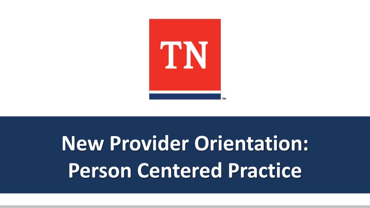 new provider orientation person centered practice