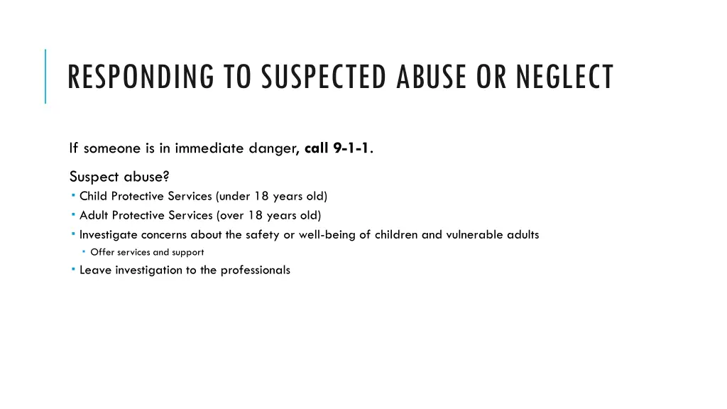 responding to suspected abuse or neglect