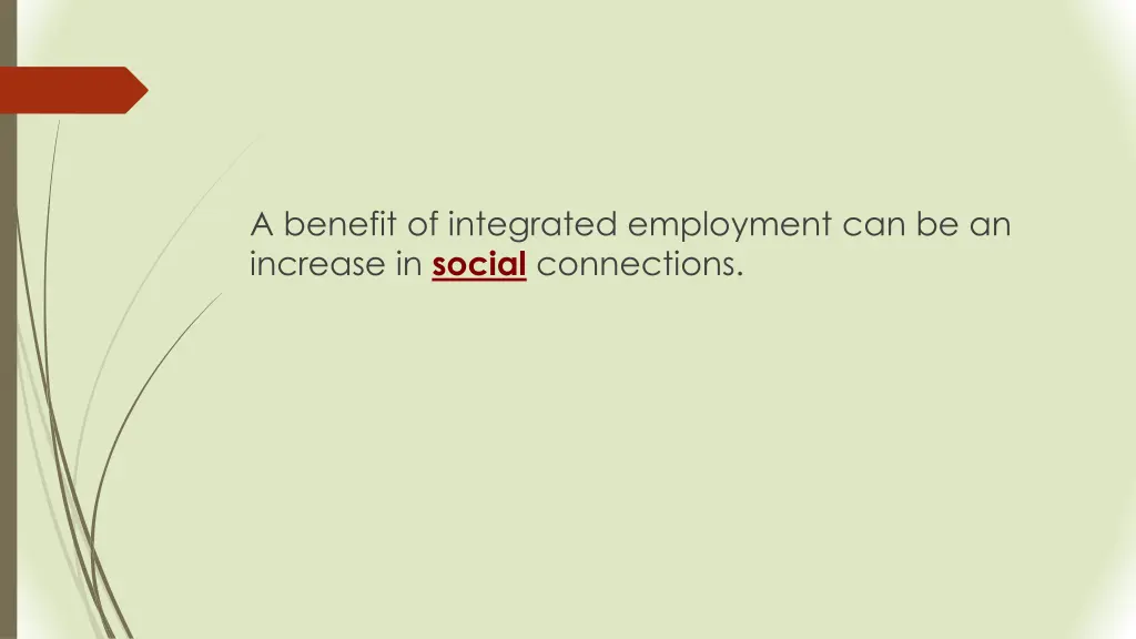 a benefit of integrated employment