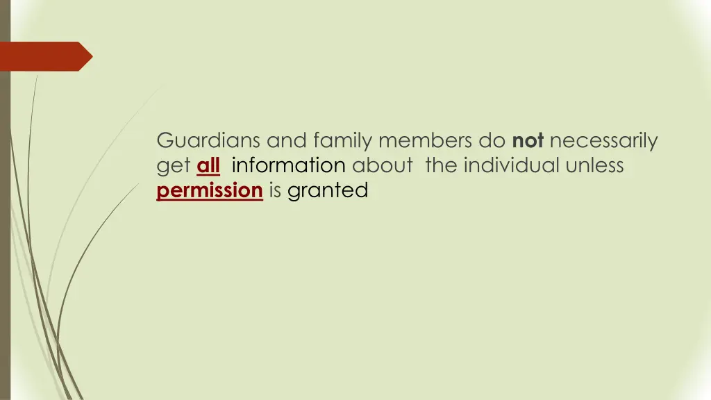 guardians and family members do not necessarily