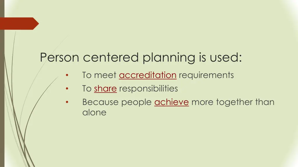 person centered planning is used