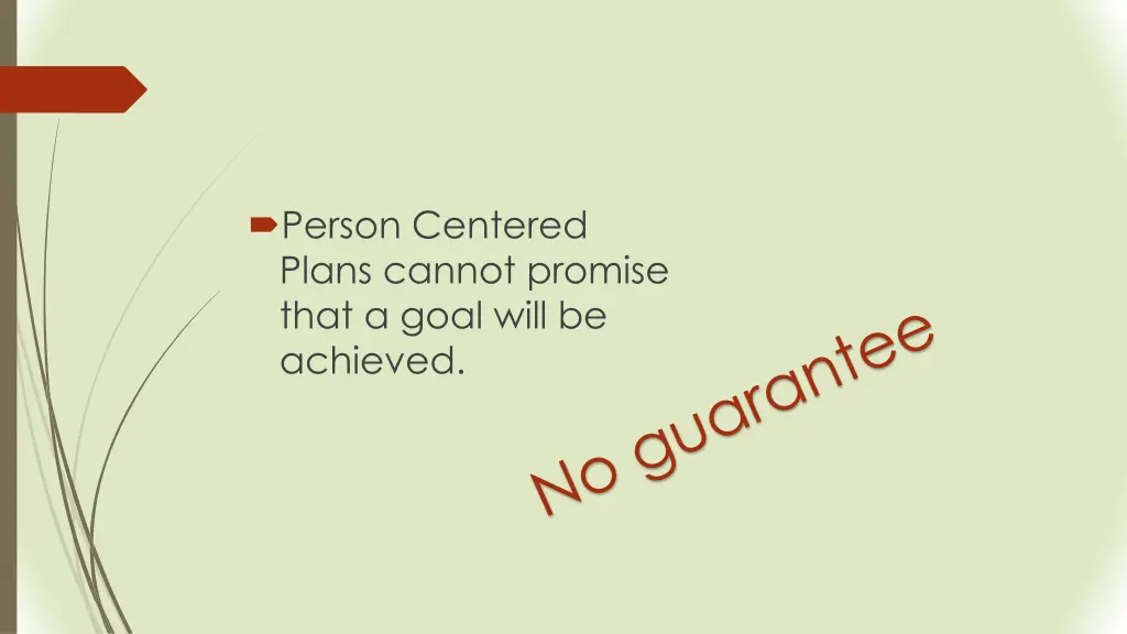 person centered plans cannot promise that a goal