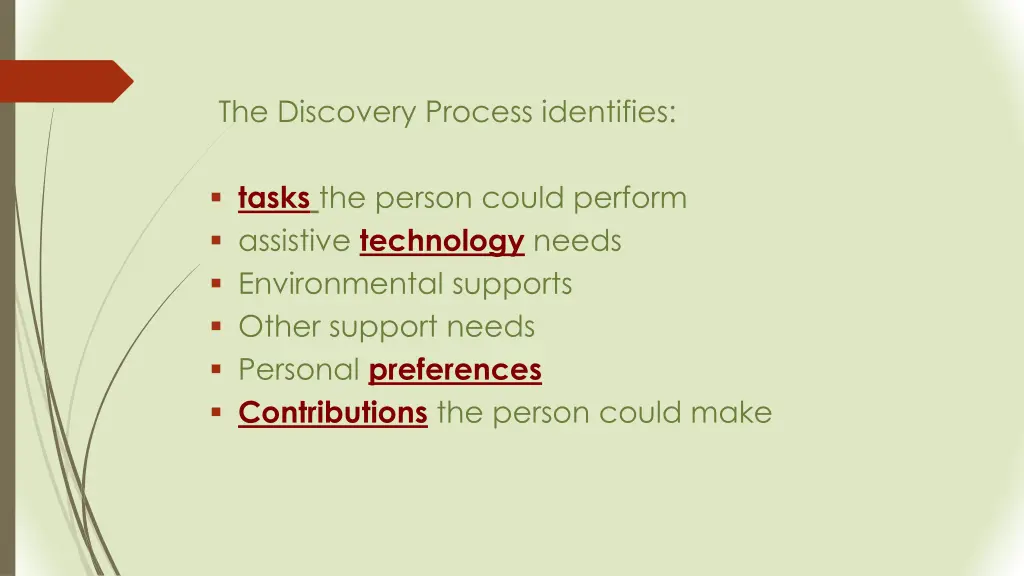 the discovery process identifies