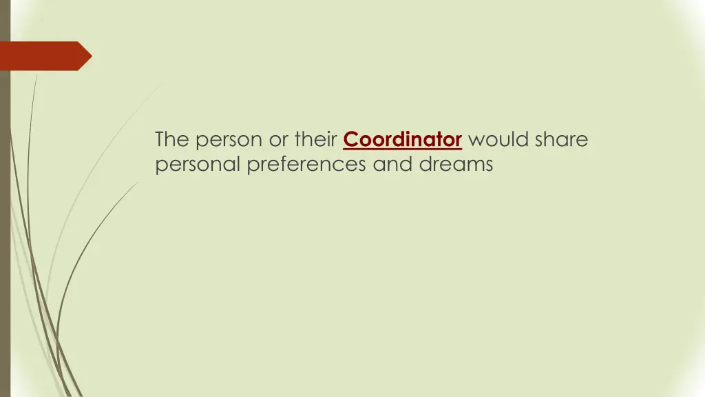 the person or their coordinator would share