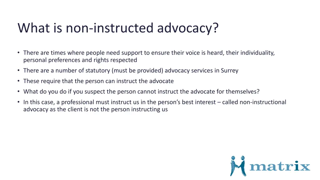 what is non instructed advocacy