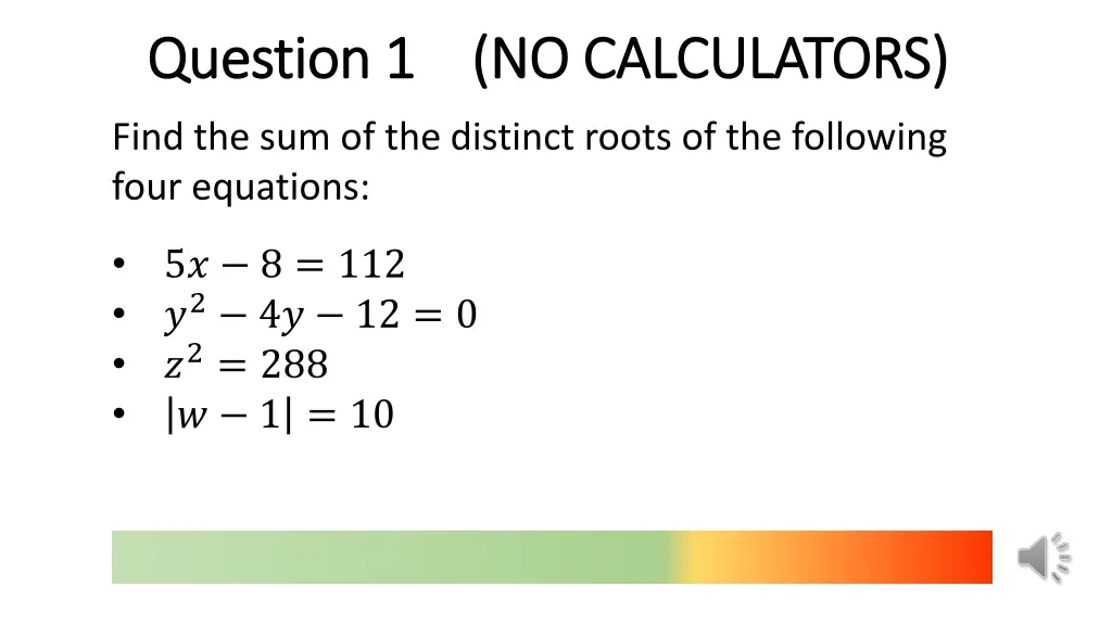 question 1 no calculators question