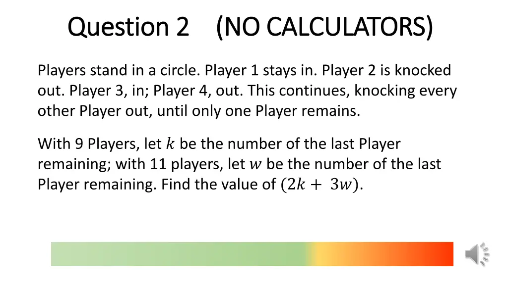 question 2 no calculators question