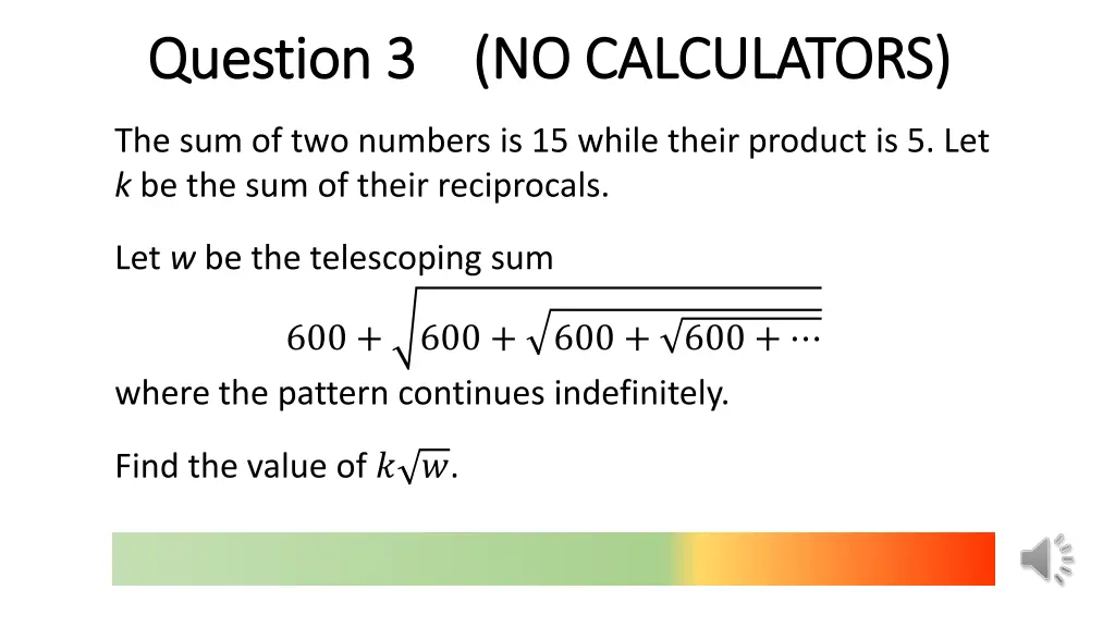 question 3 no calculators question