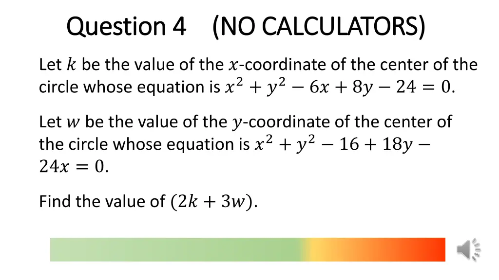 question 4 no calculators question