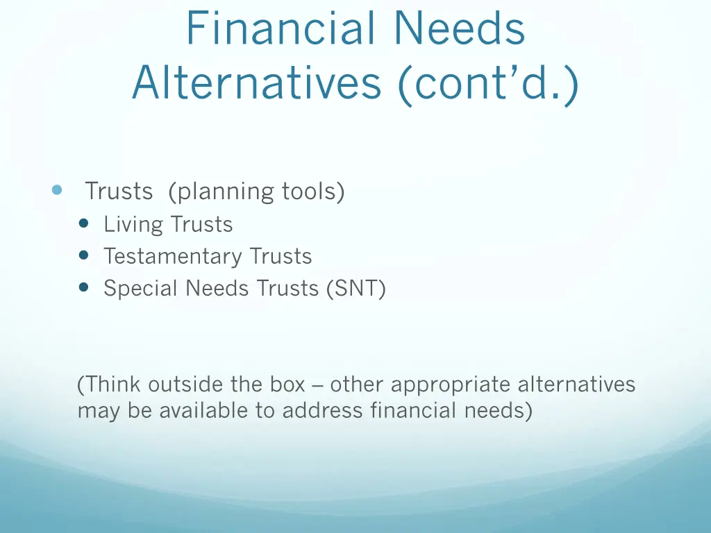 financial needs alternatives cont d