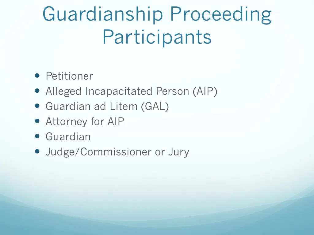 guardianship proceeding participants