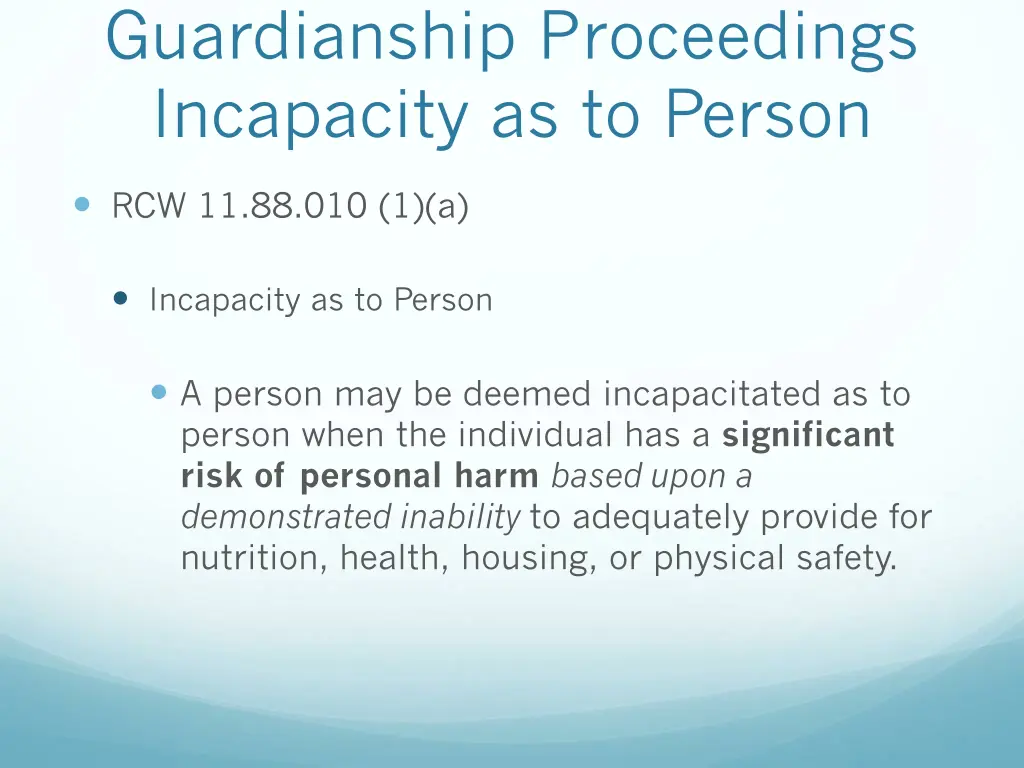 guardianship proceedings incapacity as to person