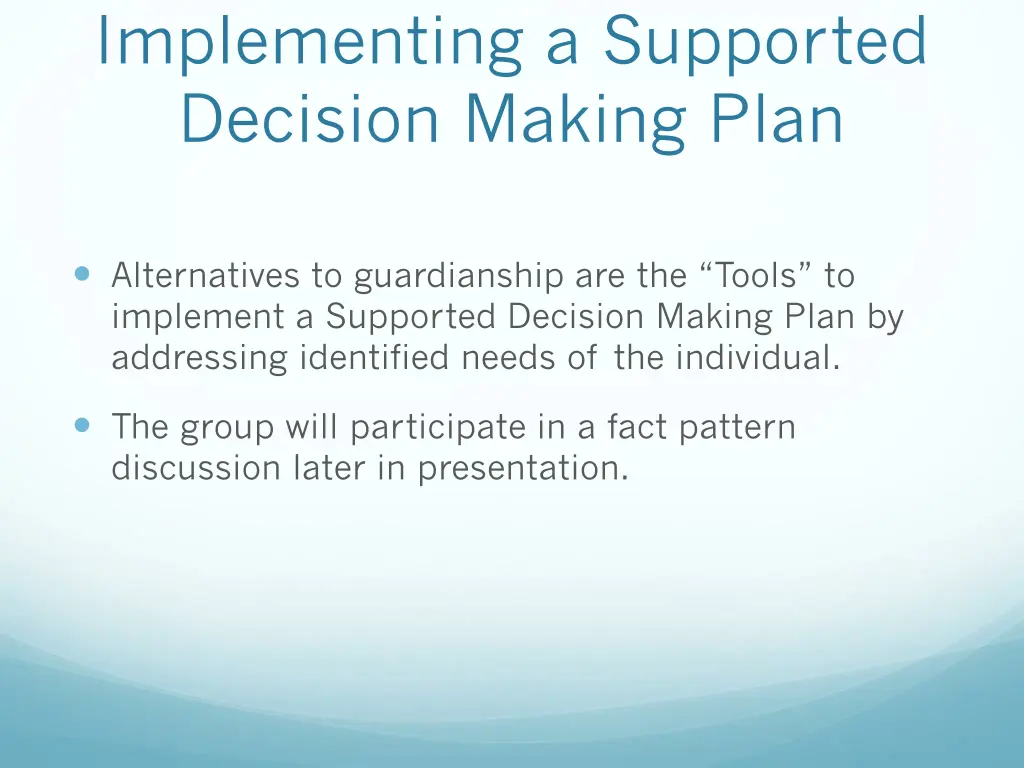 implementing a supported decision making plan