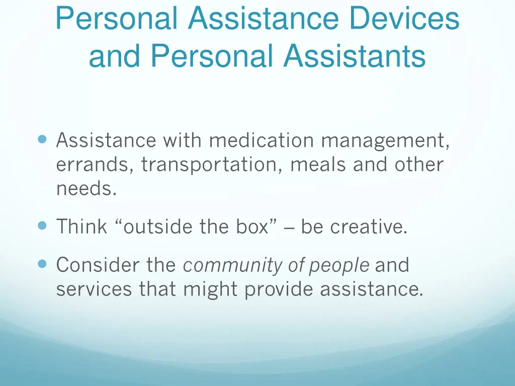 personal assistance devices and personal