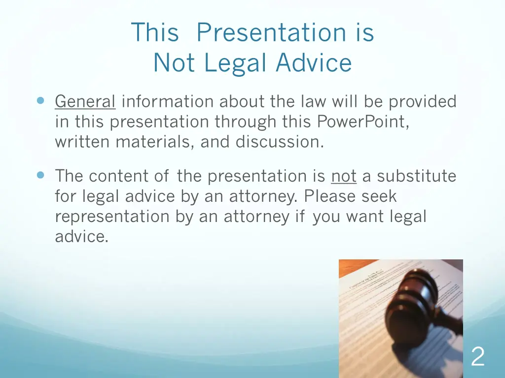 this presentation is not legal advice