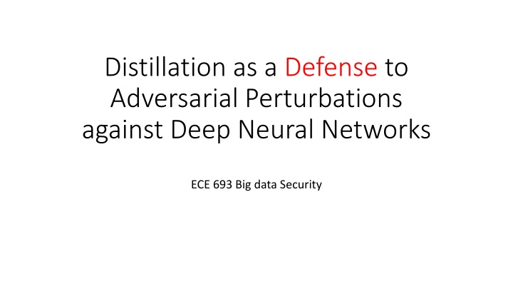 distillation as a defense to adversarial