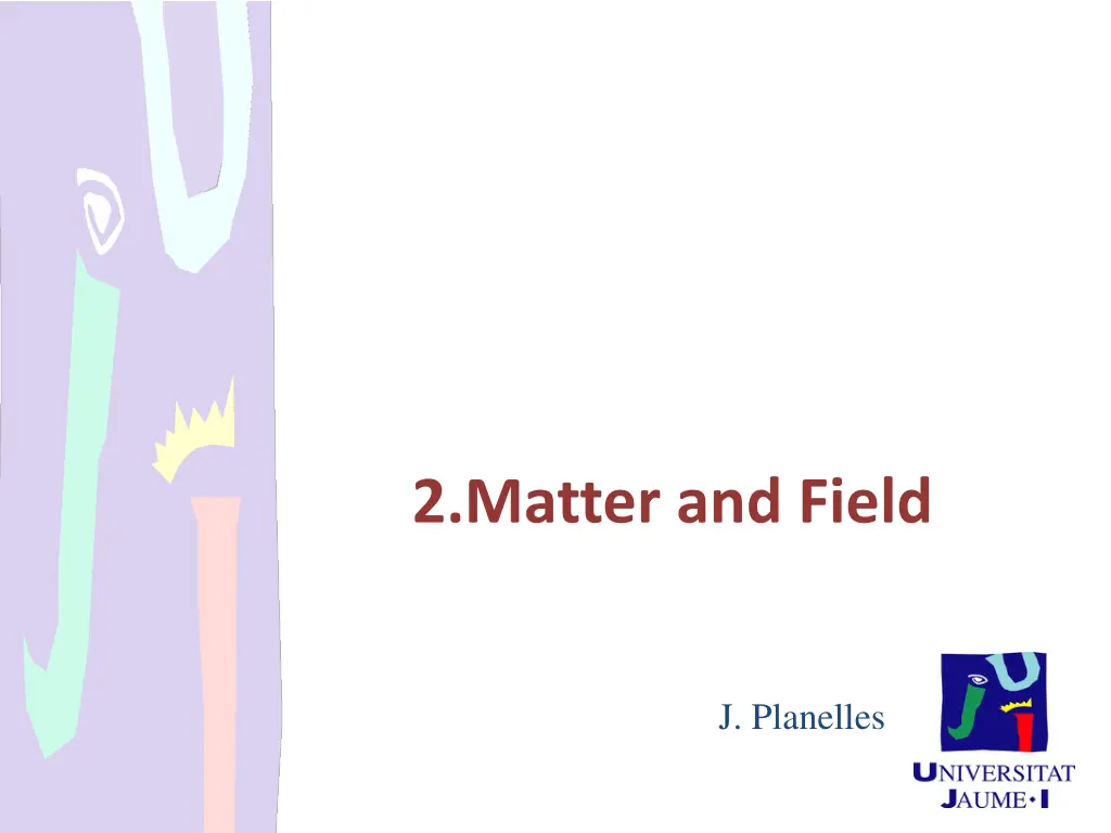 2 matter and field