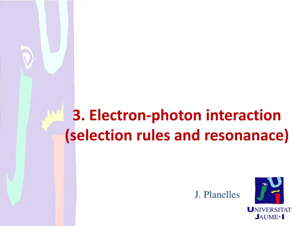 3 electron photon interaction selection rules