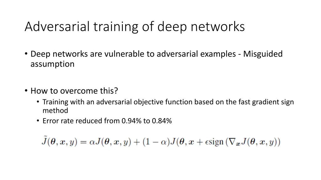 adversarial training of deep networks