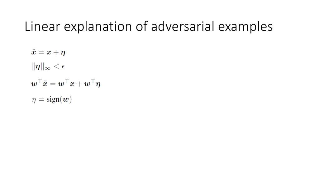 linear explanation of adversarial examples