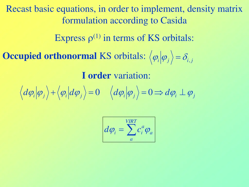 recast basic equations in order to implement