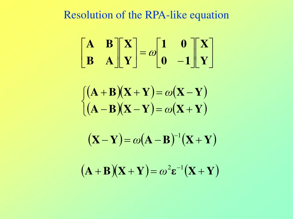 resolution of the rpa like equation