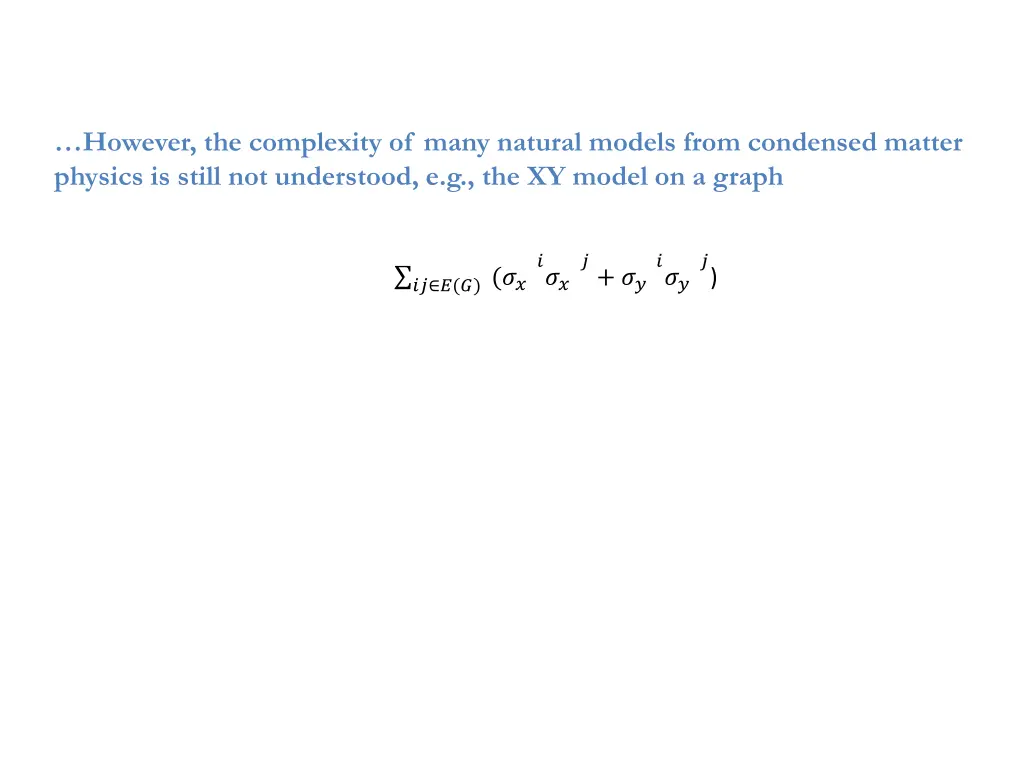 however the complexity of many natural models