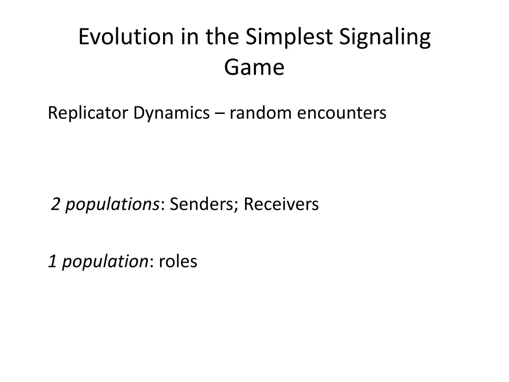 evolution in the simplest signaling game