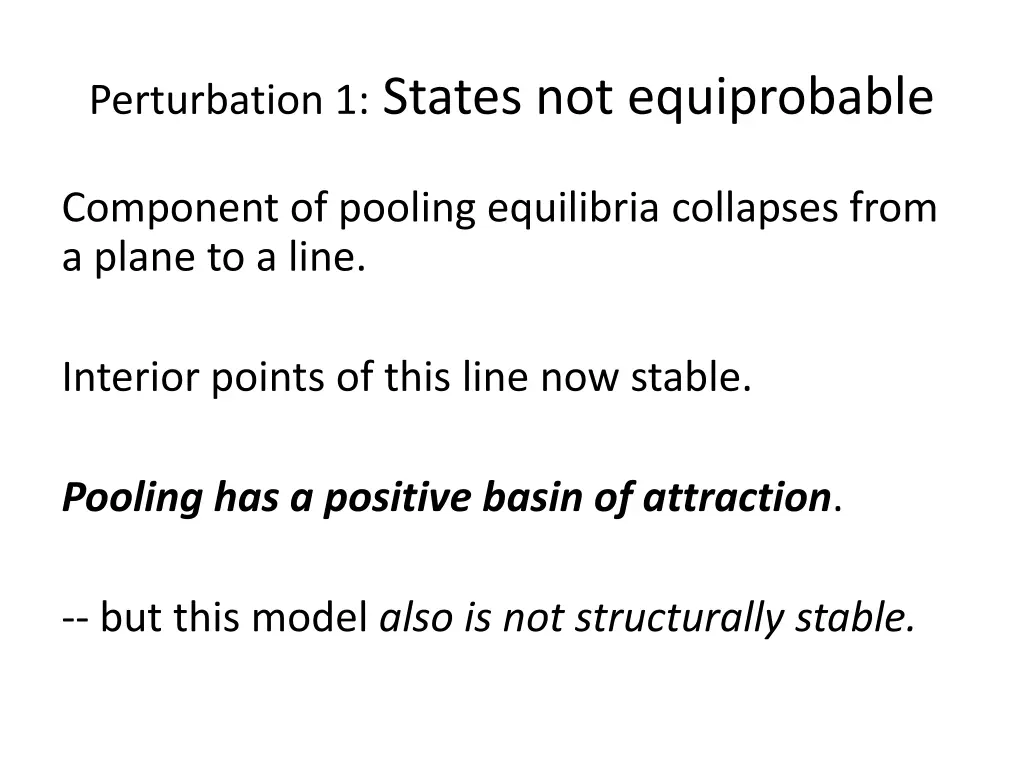 perturbation 1 states not equiprobable 1