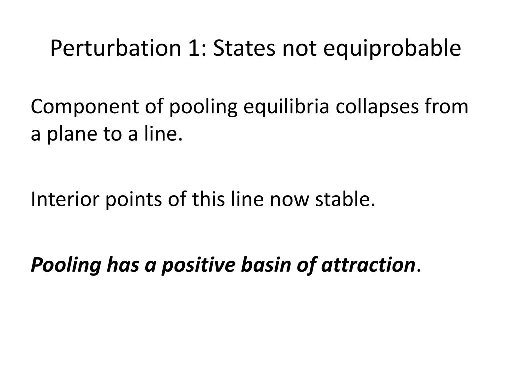 perturbation 1 states not equiprobable