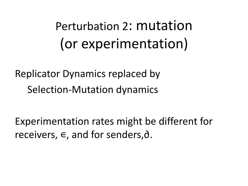 perturbation 2 mutation or experimentation