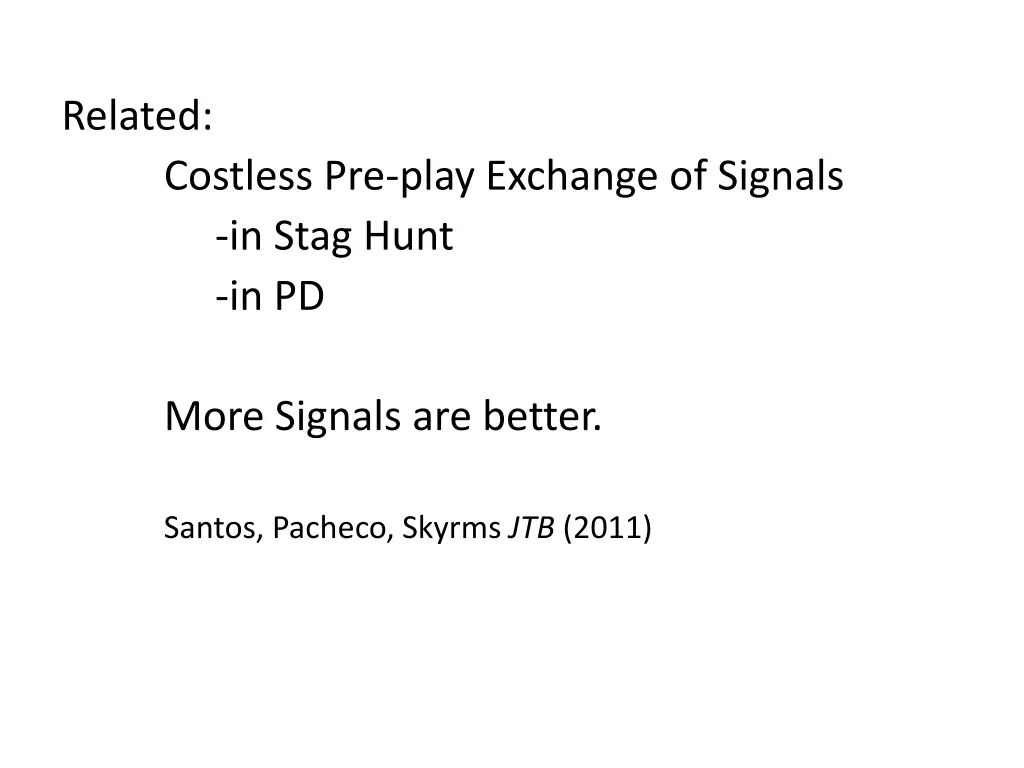 related costless pre play exchange of signals