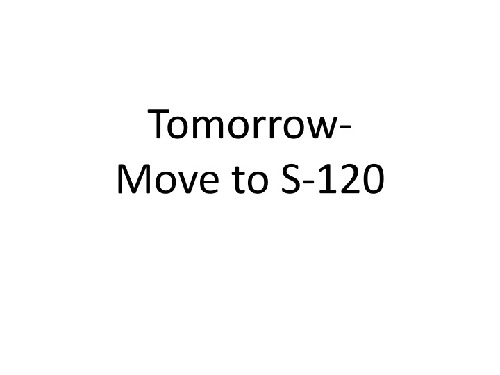 tomorrow move to s 120