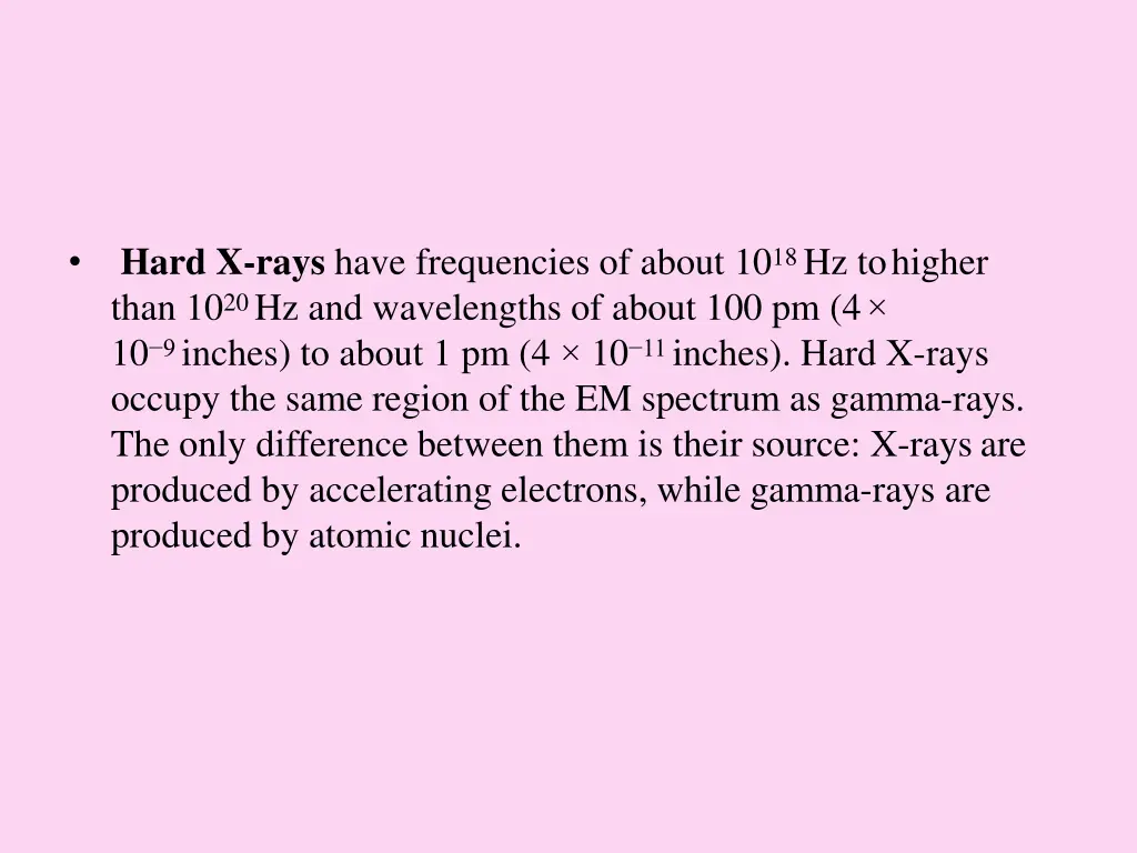 hard x rays have frequencies of about