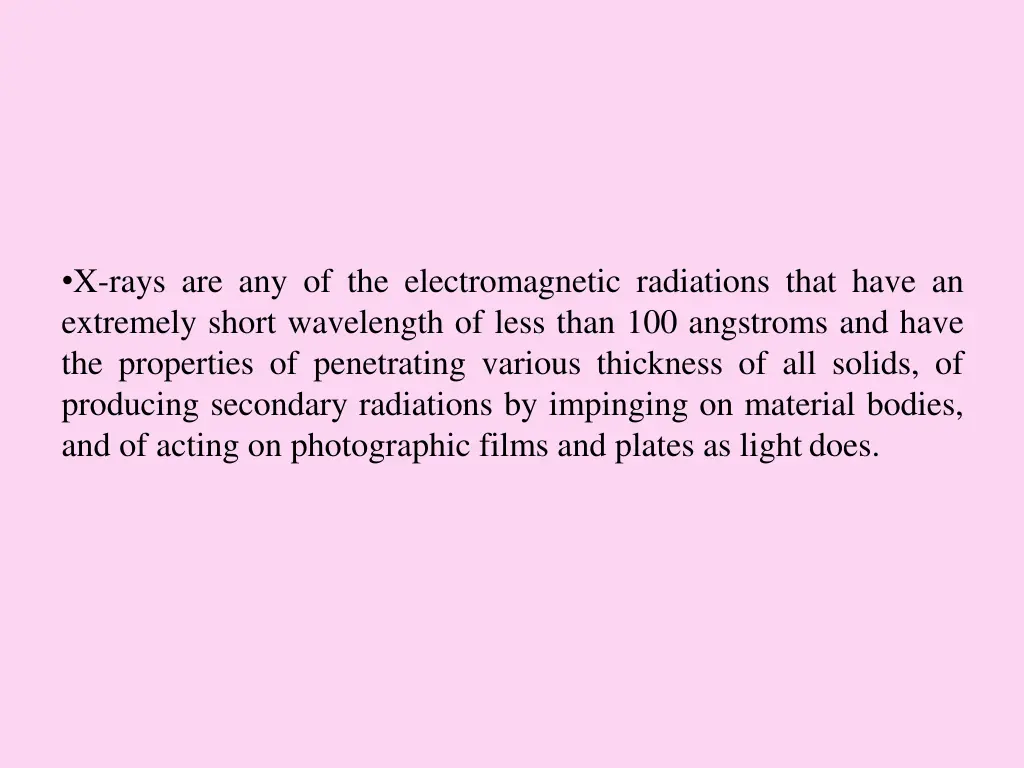 x rays are any of the electromagnetic radiations